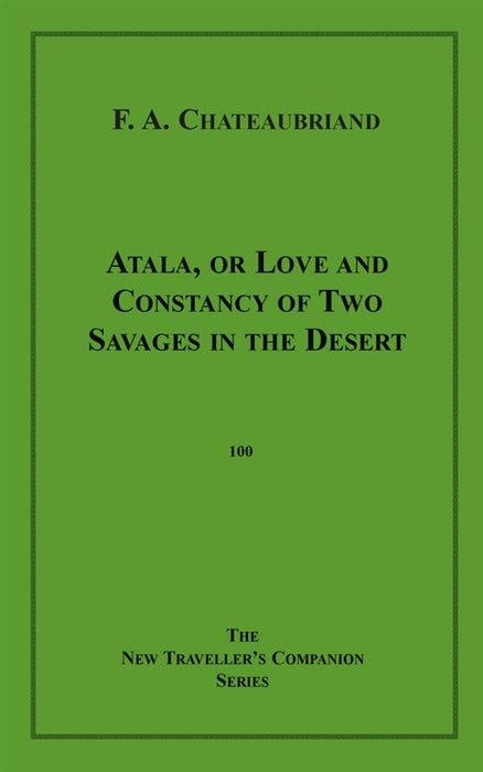 Atala, or Love and Constancy of Two Savages in the Desert