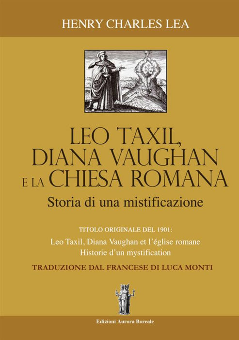 Léo Taxil, Diana Vaugham e la Chiesa Romana: storia di una mistificazione