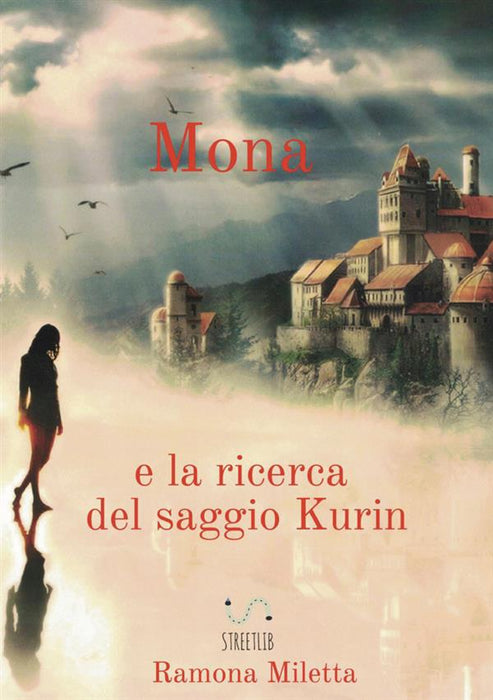 Mona e la ricerca del saggi Kurin