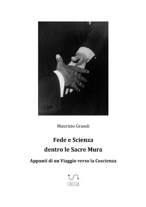 Fede e Scienza dentro le Sacre Mura