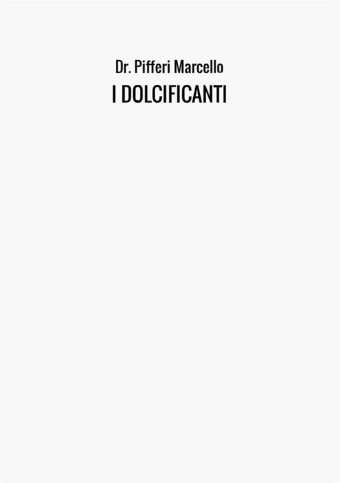 I DOLCIFICANTI