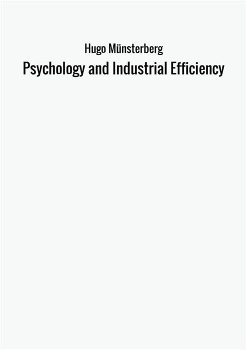 Psychology and Industrial Efficiency