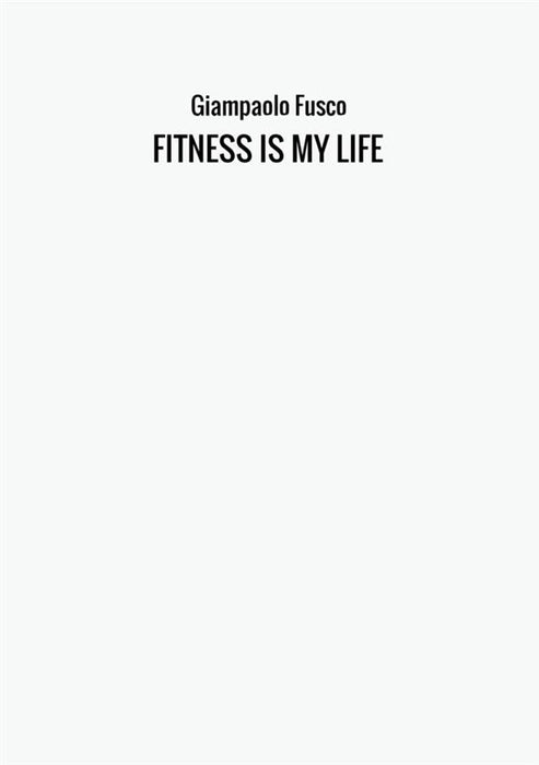 FITNESS IS MY LIFE