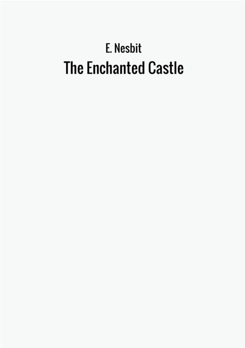 The Enchanted Castle