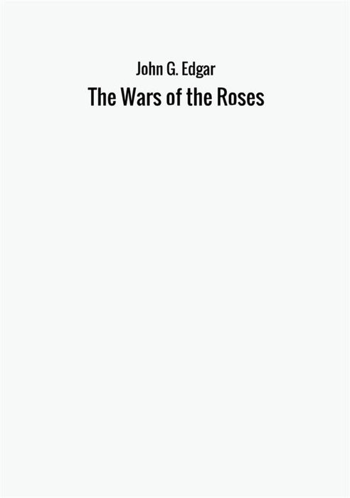 The Wars of the Roses