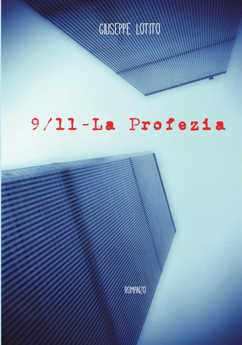 9/11 - La Profezia