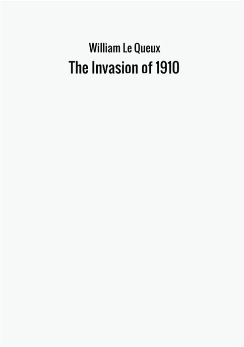 The Invasion of 1910