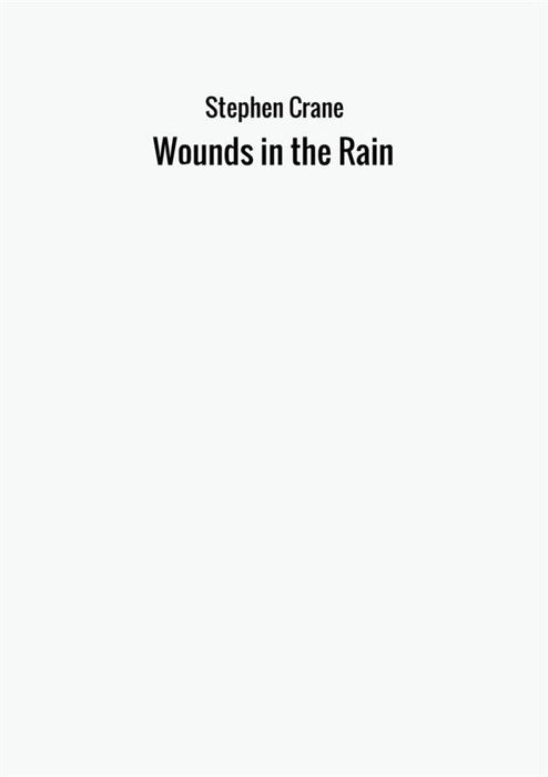 Wounds in the Rain