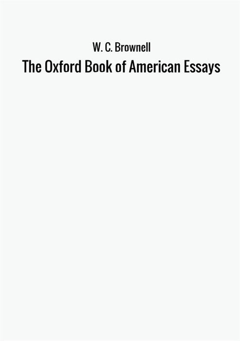 The Oxford Book of American Essays