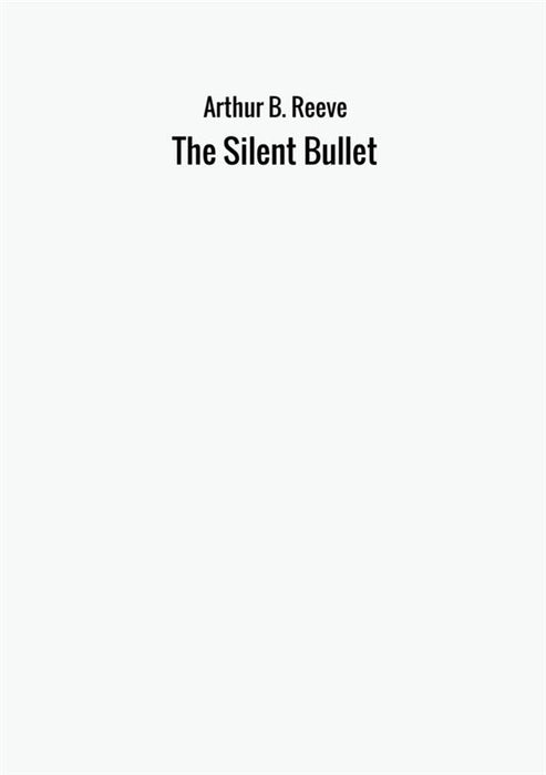 The Silent Bullet