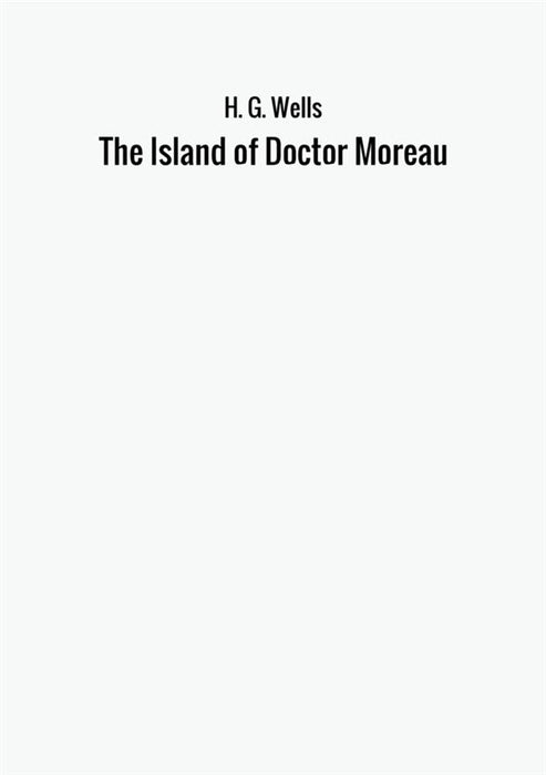 The Island of Doctor Moreau