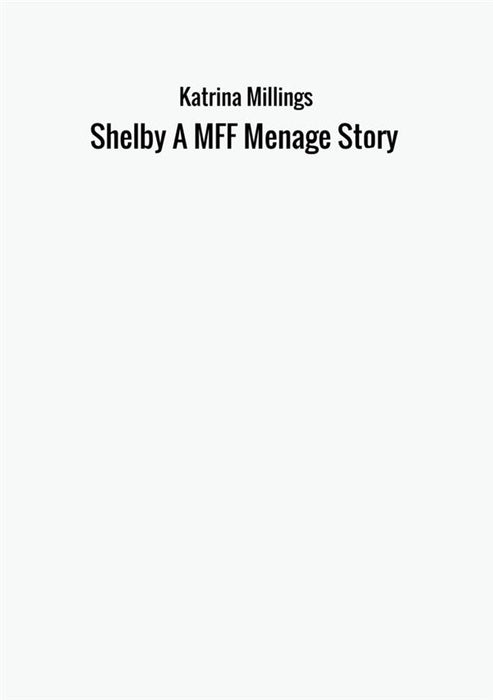 Shelby A MFF Menage Story