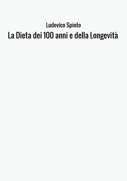 La Dieta dei 100 anni e della Longevità