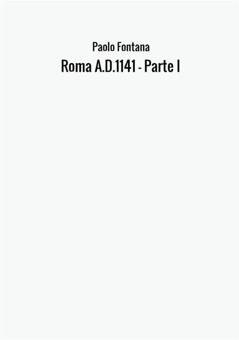 Roma A.D.1141 - Parte I
