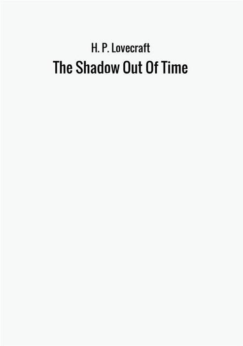 The Shadow Out Of Time