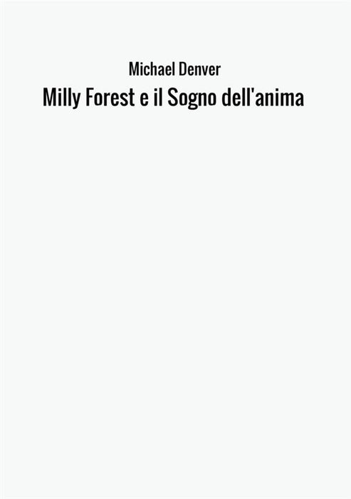 Milly Forest e il Sogno dell'anima