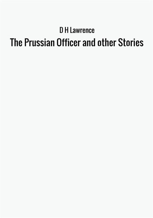 The Prussian Officer and other Stories