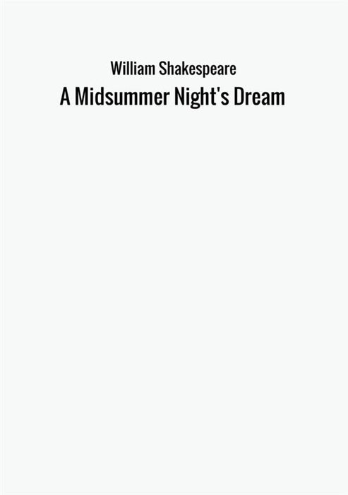 A Midsummer Night's Dream.