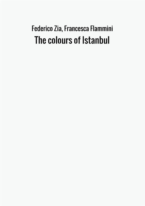 The colours of Istanbul
