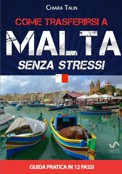 Come trasferirsi a Malta senza stress
