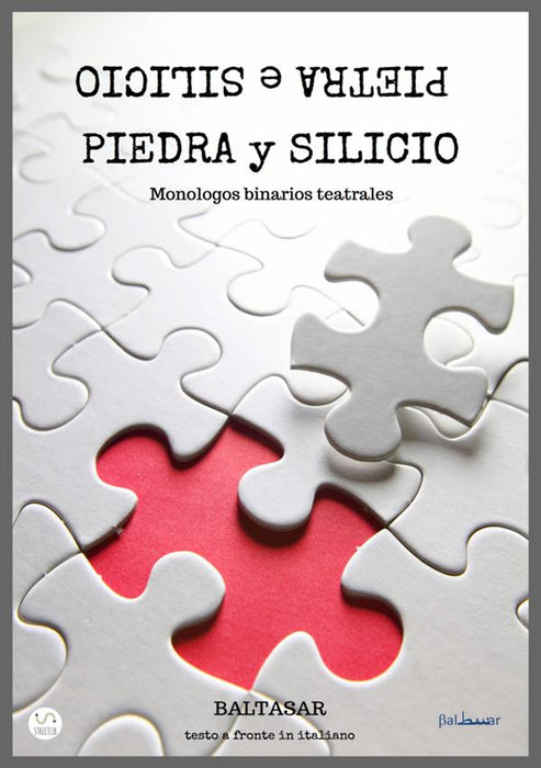 Piedra y silicio (pietra e silicio, testo italiano a fronte)