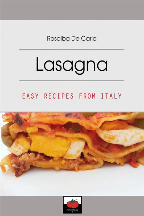 Lasagna - Easy recipes from Italy