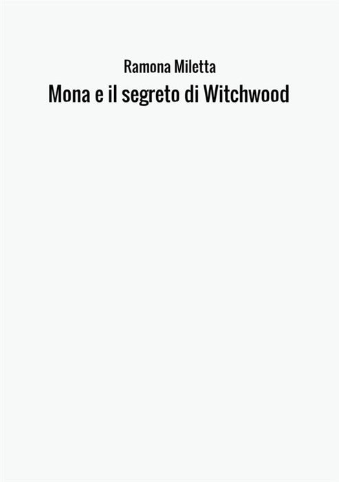 Mona e il segreto di Witchwood