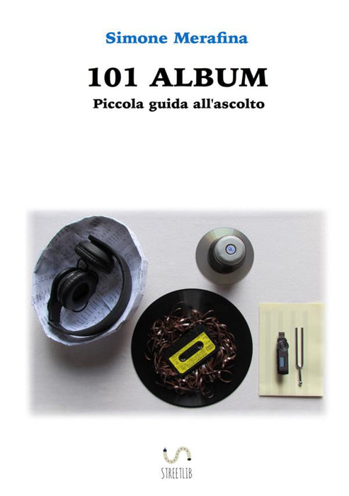 101 ALBUM - Piccola guida all'ascolto