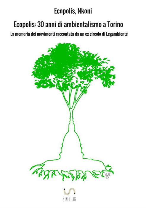 Ecopolis: 30 anni di ambientalismo a Torino