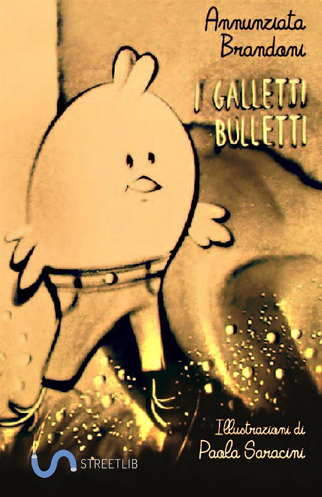 I Galletti Bulletti