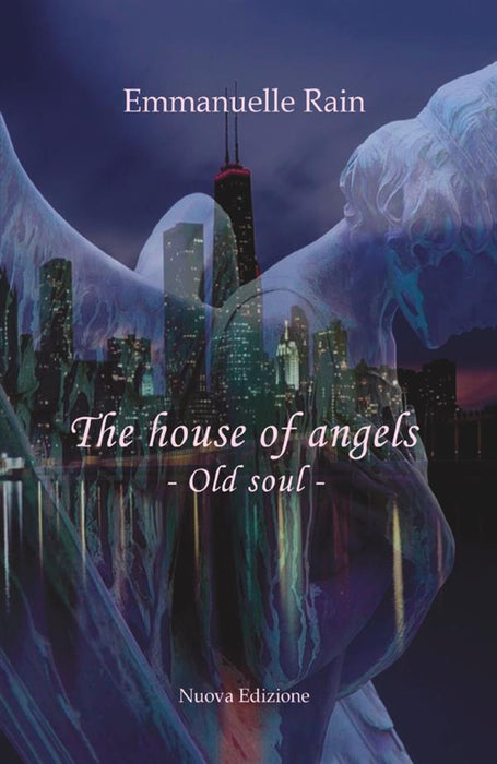 The house of angels -Old Soul-