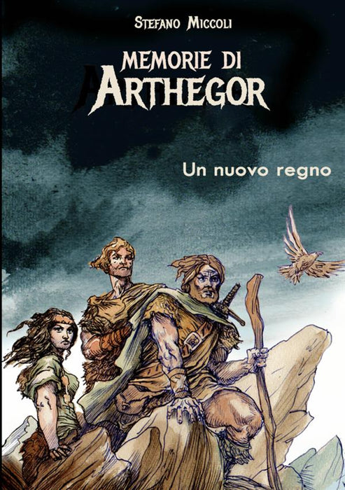 Memorie di Arthegor - Un nuovo regno