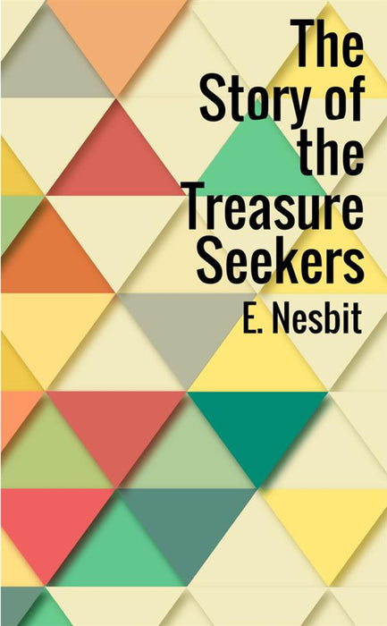 The Story of the Treasure Seekers