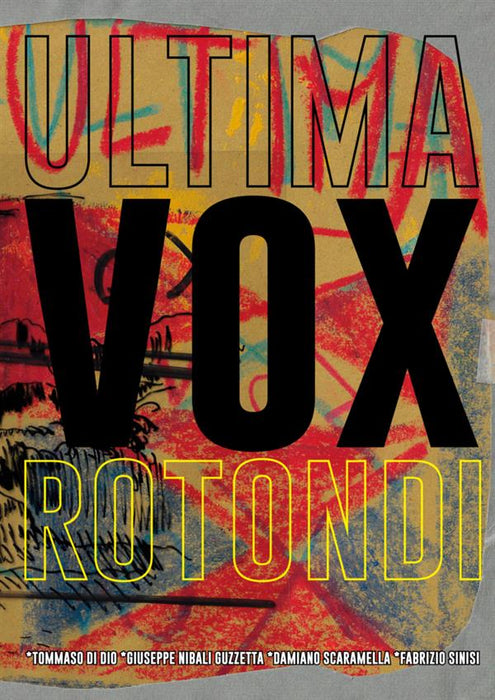 Ultima *Vox Rotondi