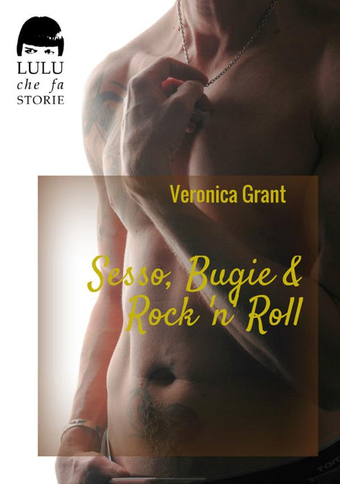 Sesso, Bugie & Rock 'n' Roll