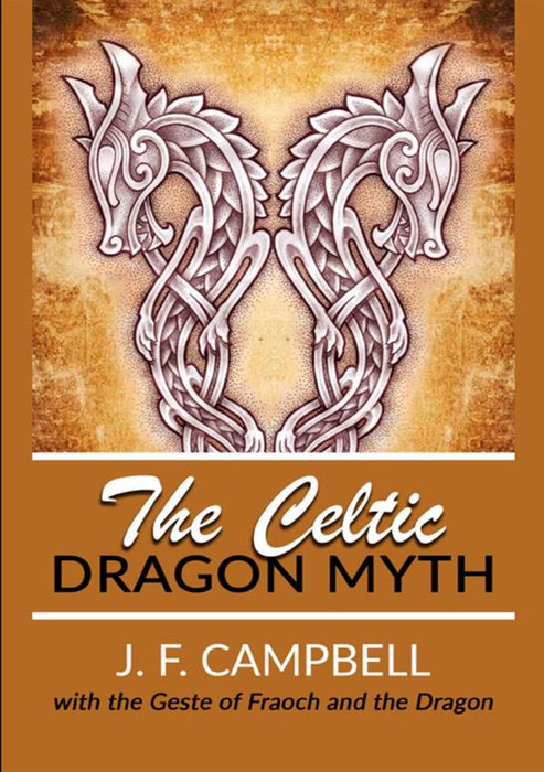 The Celtic Dragon Myth