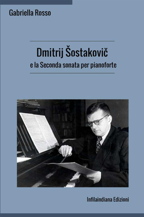 Dmitrij Šostakovič e la Seconda sonata per pianoforte